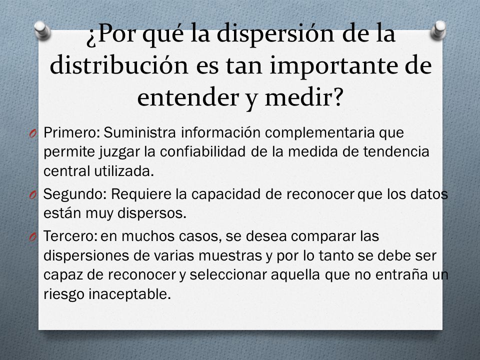 ¿Por qué la dispersión de la distribución es tan importante de entender y medir