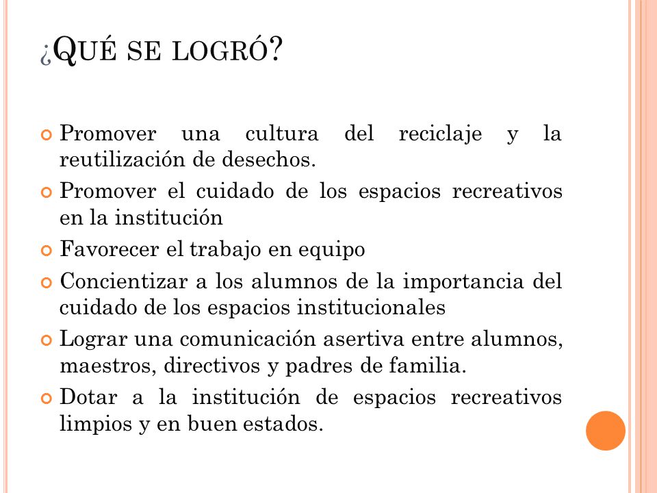 ¿Qué se logró Promover una cultura del reciclaje y la reutilización de desechos.