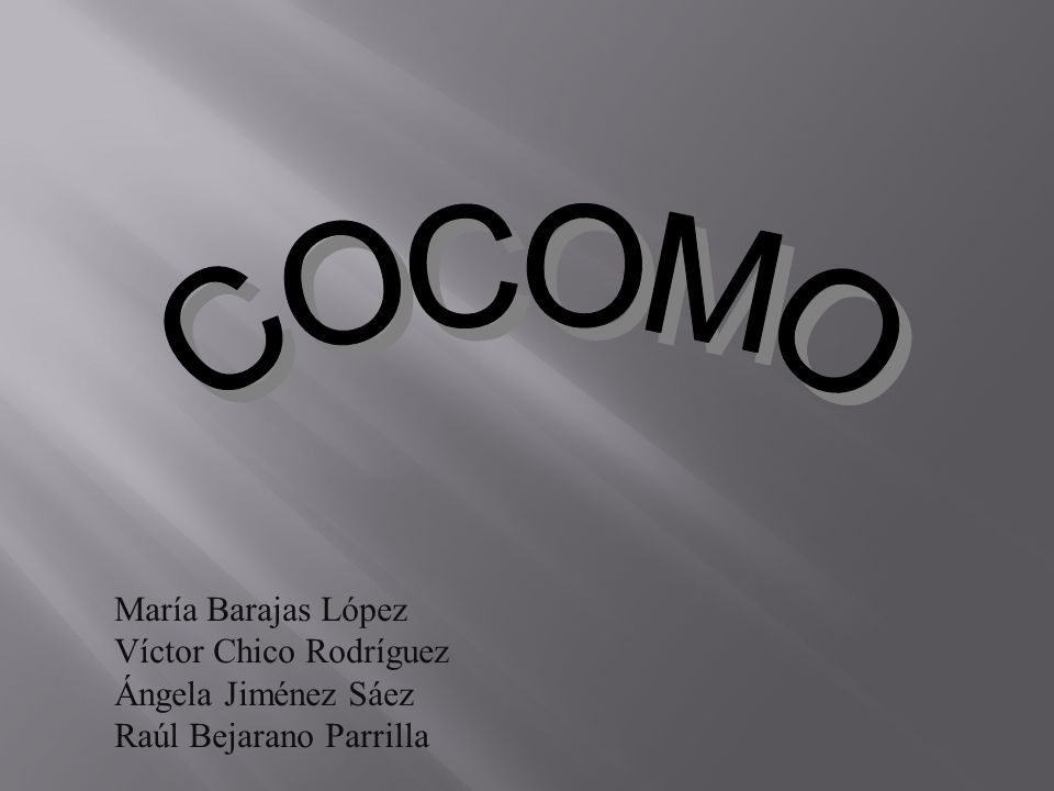 COCOMO María Barajas López Víctor Chico Rodríguez Ángela Jiménez Sáez