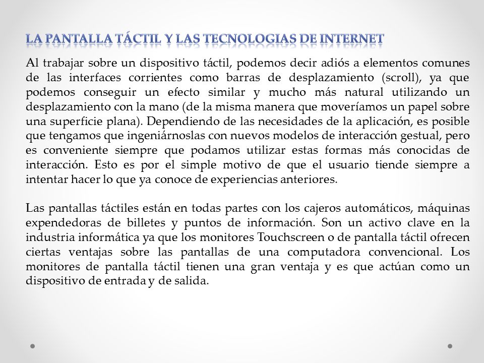 LA PANTALLA TÁCTIL Y LAS TECNOLOGIAS DE INTERNET