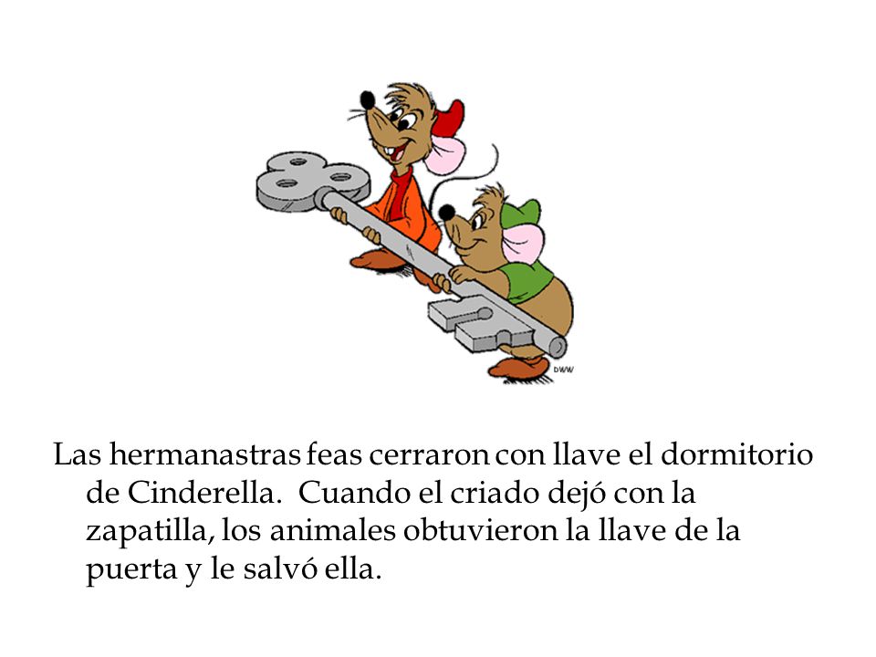 Las hermanastras feas cerraron con llave el dormitorio de Cinderella
