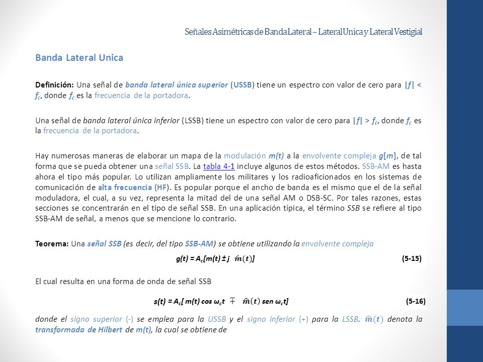 Señales Asimétricas de Banda Lateral – Lateral Unica y Lateral Vestigial
