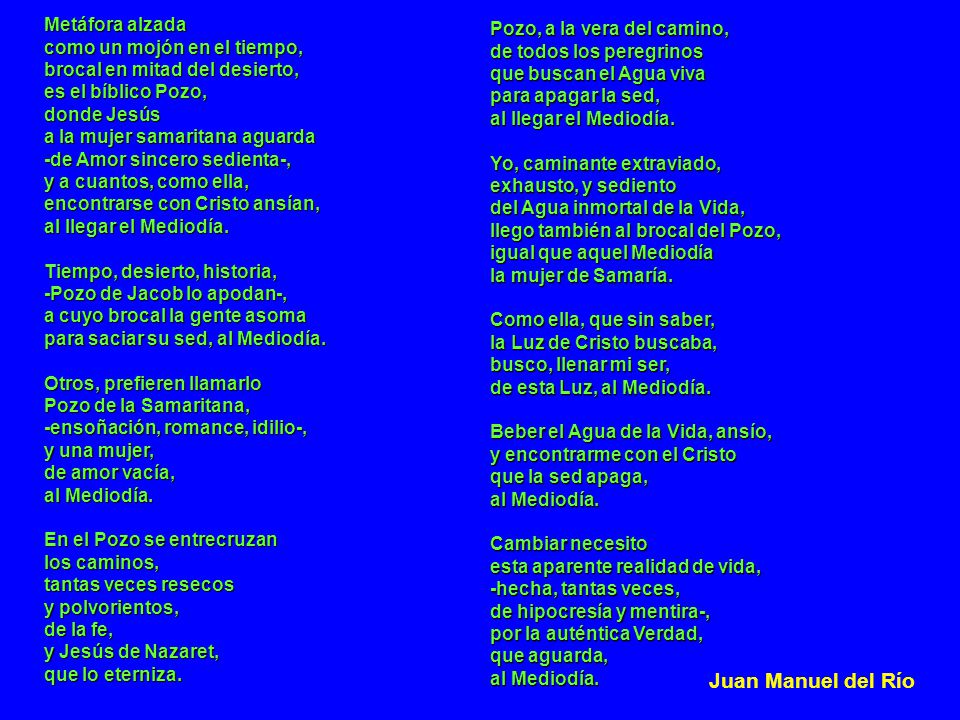 Juan Manuel del Río Metáfora alzada Pozo, a la vera del camino,
