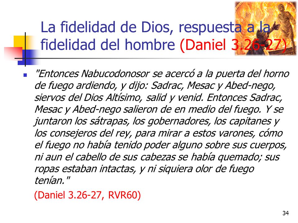 La fidelidad de Dios, respuesta a la fidelidad del hombre (Daniel 3