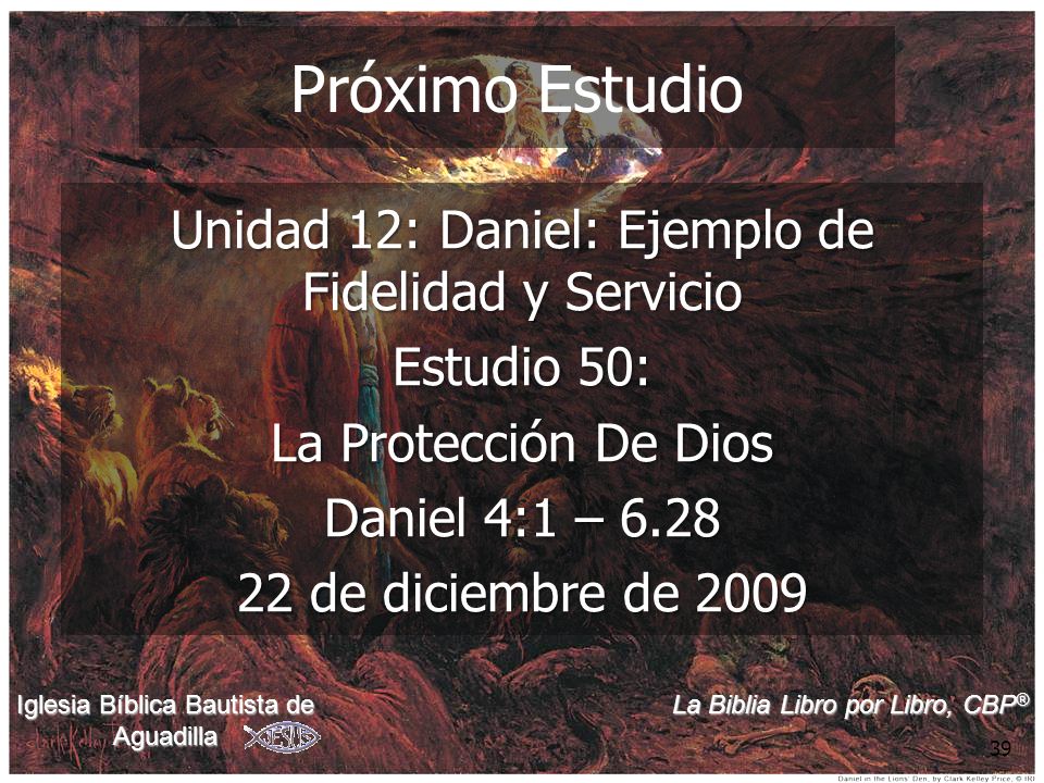 Próximo Estudio Unidad 12: Daniel: Ejemplo de Fidelidad y Servicio