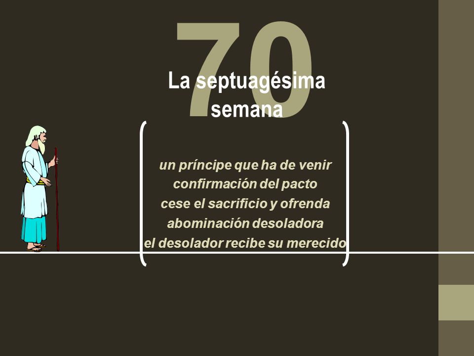 70 La septuagésima semana un príncipe que ha de venir