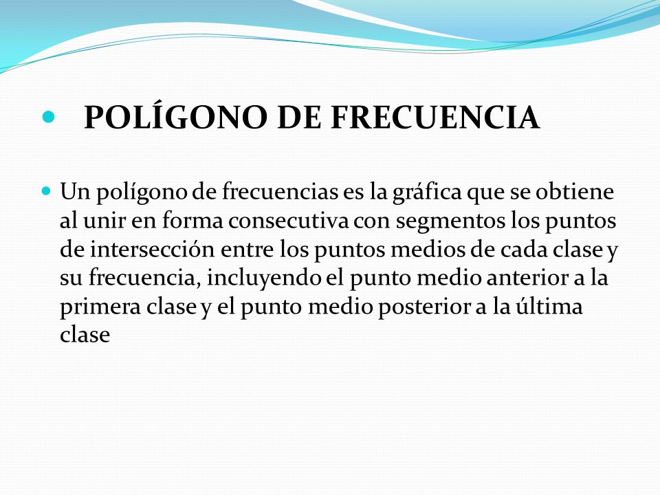 POLÍGONO DE FRECUENCIA