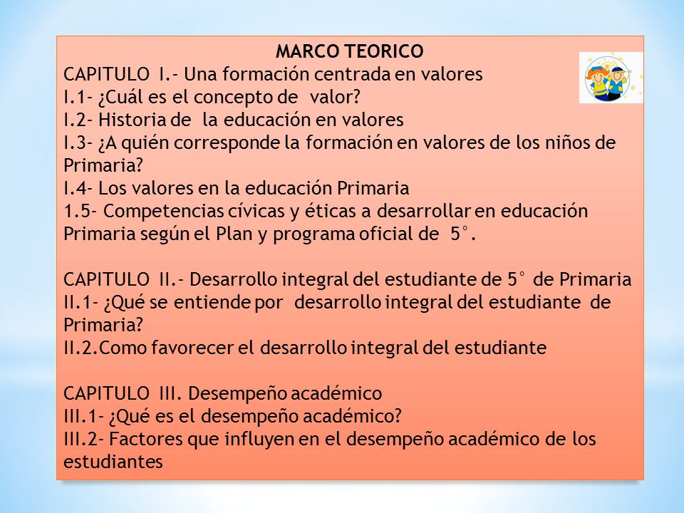 MARCO TEORICO CAPITULO I.- Una formación centrada en valores. I.1- ¿Cuál es el concepto de valor