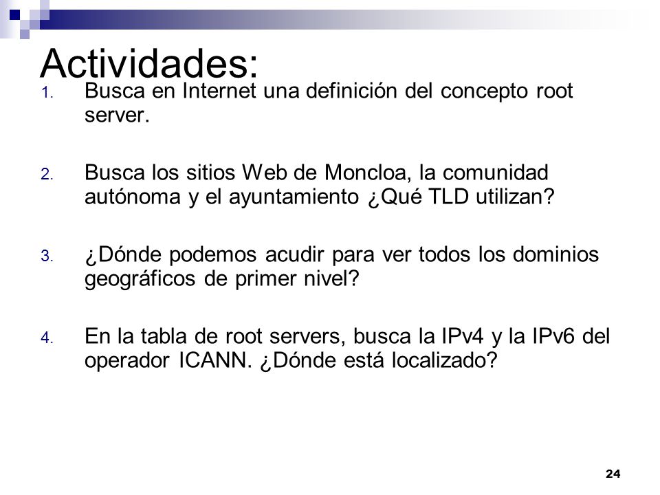 Actividades: Busca en Internet una definición del concepto root server.