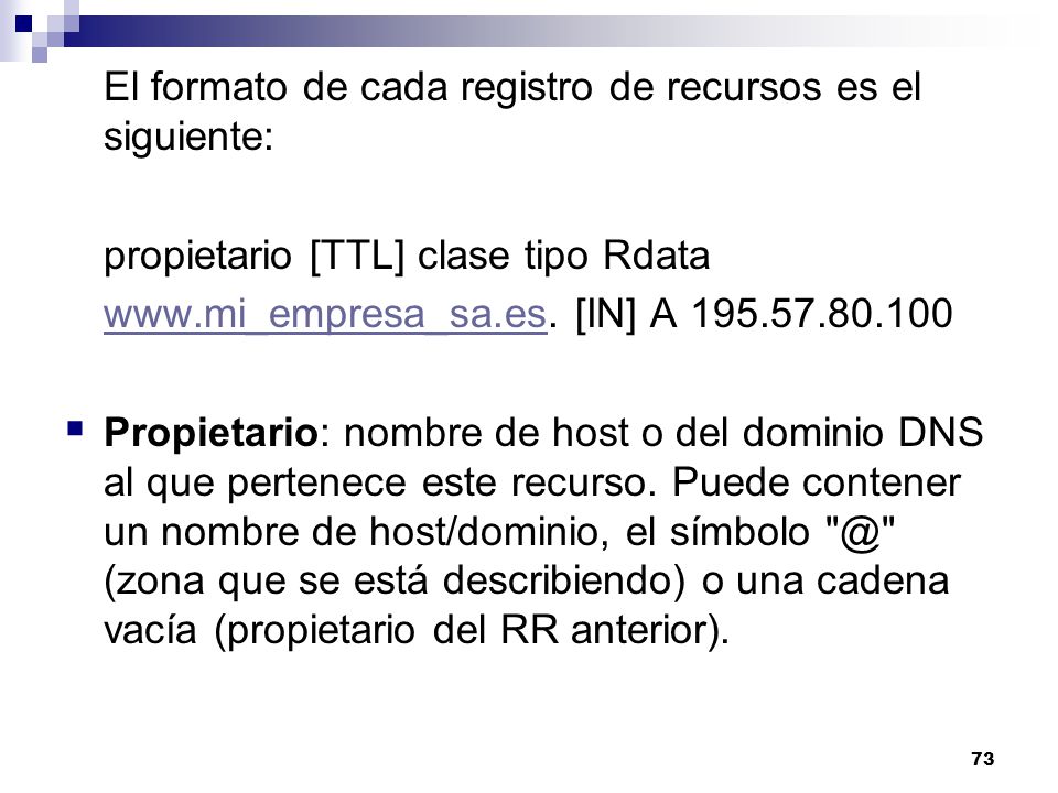 El formato de cada registro de recursos es el siguiente: