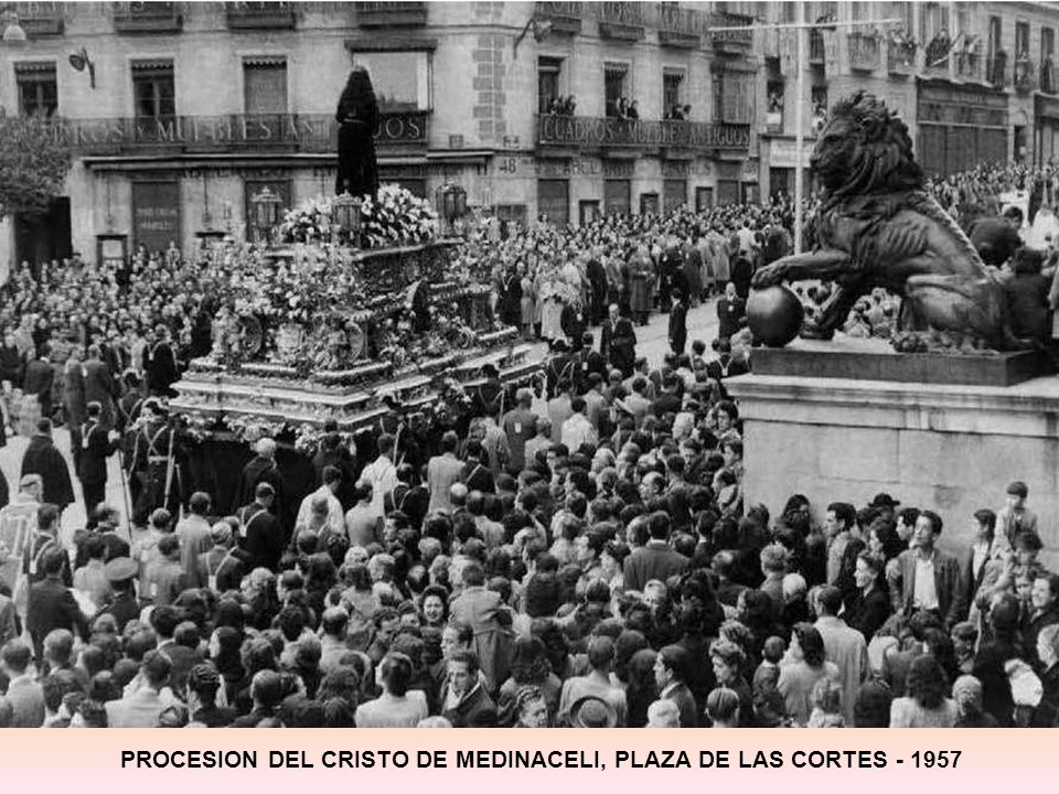 PROCESION DEL CRISTO DE MEDINACELI, PLAZA DE LAS CORTES