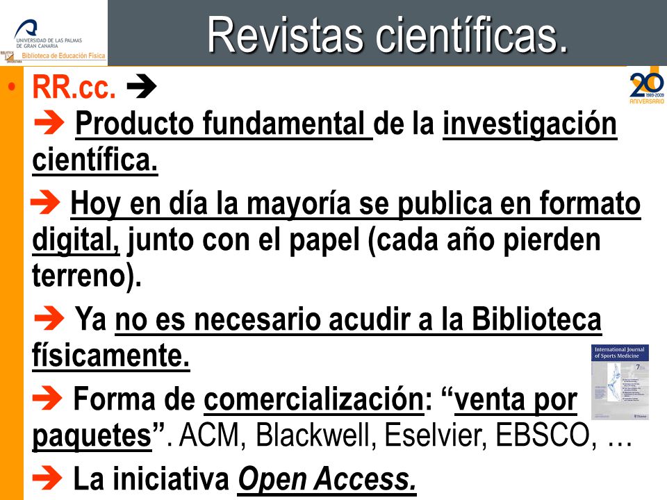 Revistas científicas. RR.cc.   Producto fundamental de la investigación científica.