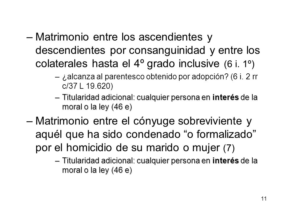 Matrimonio entre los ascendientes y descendientes por consanguinidad y entre los colaterales hasta el 4º grado inclusive (6 i. 1º)