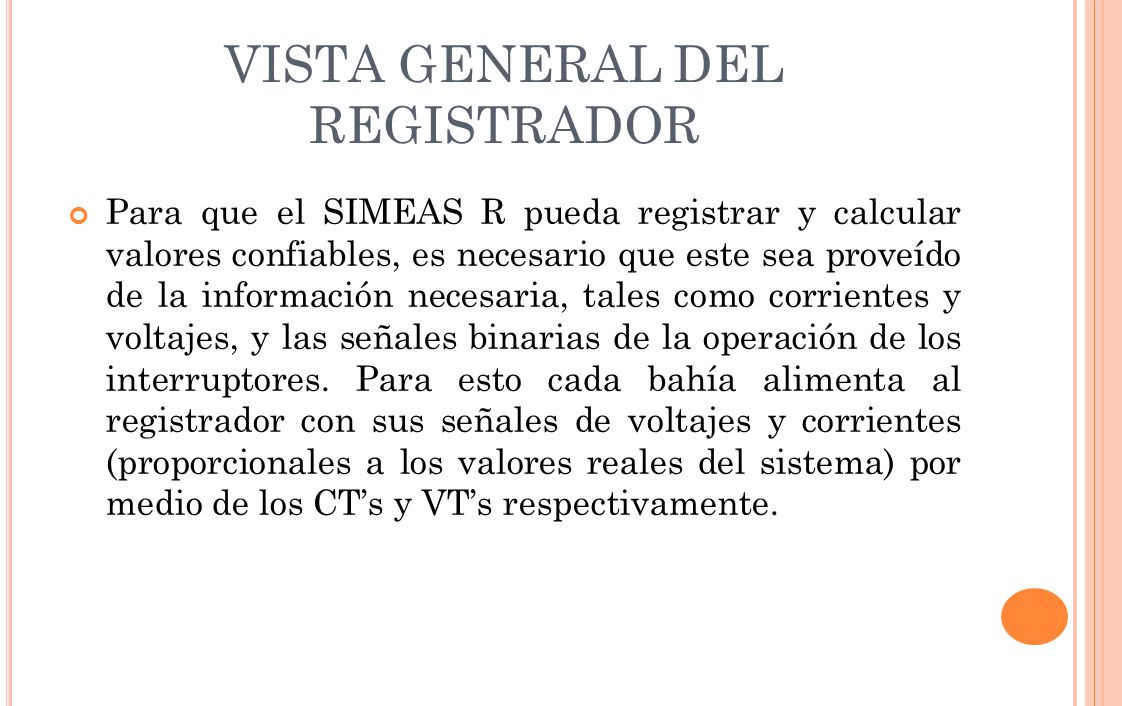 VISTA GENERAL DEL REGISTRADOR