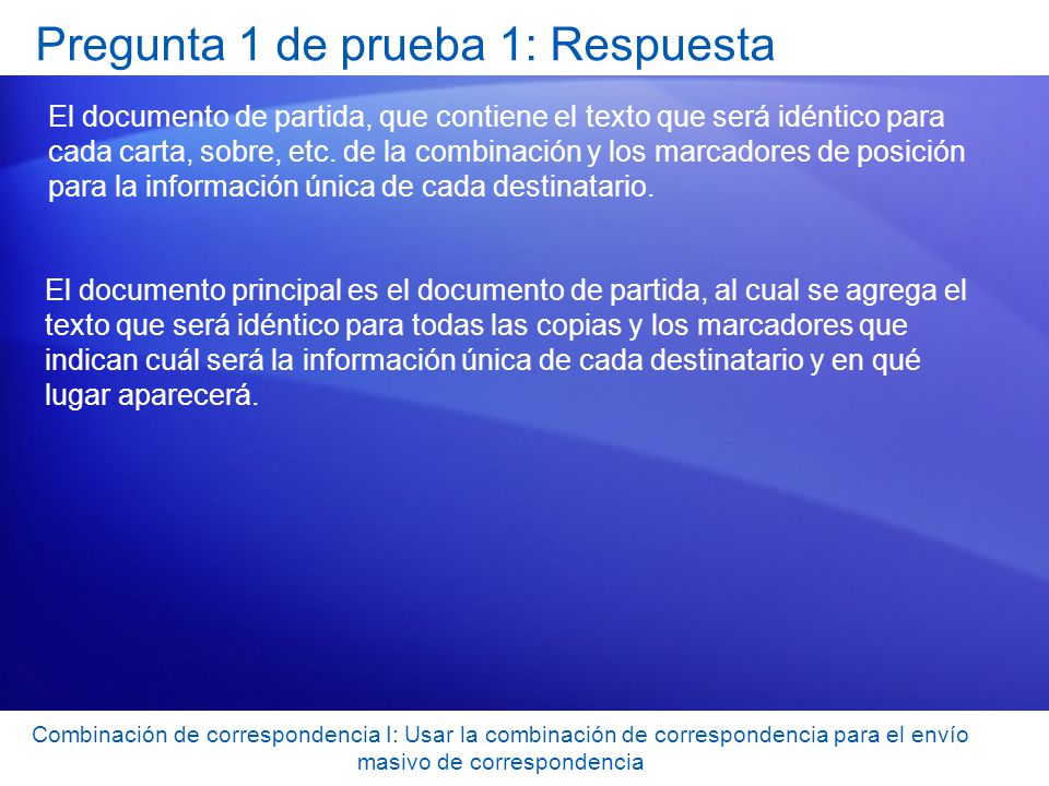 Pregunta 1 de prueba 1: Respuesta