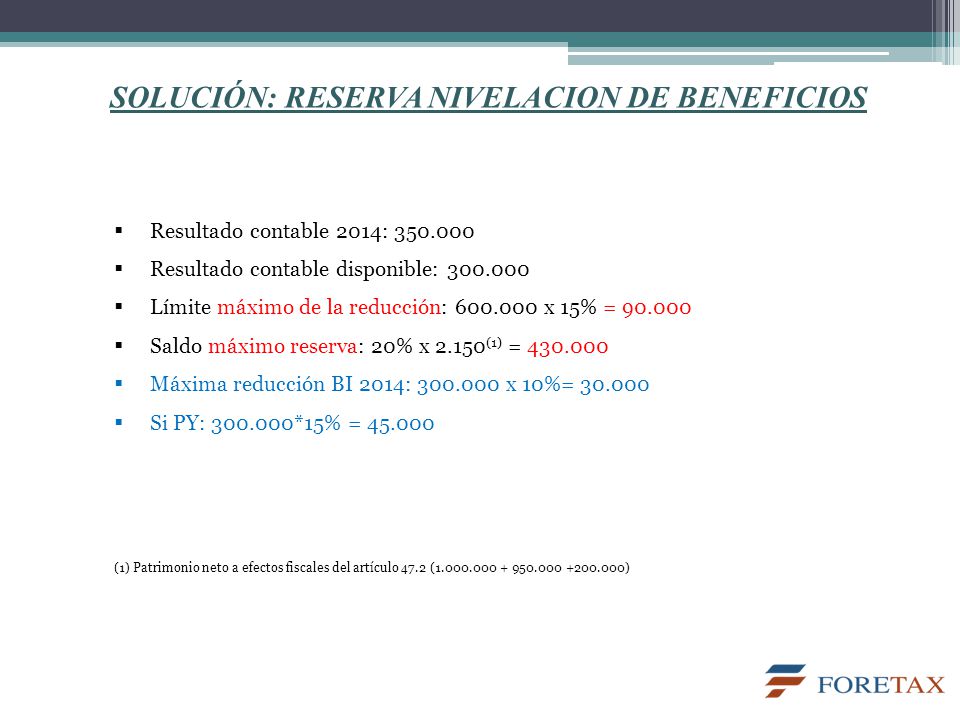 SOLUCIÓN: RESERVA NIVELACION DE BENEFICIOS