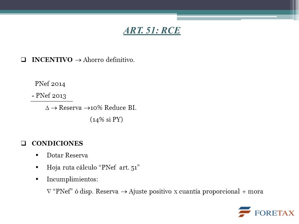 ART. 51: RCE INCENTIVO  Ahorro definitivo. PNef PNef 2013