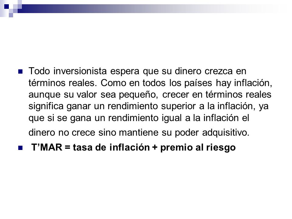 Todo inversionista espera que su dinero crezca en términos reales