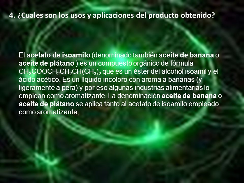4. ¿Cuales son los usos y aplicaciones del producto obtenido