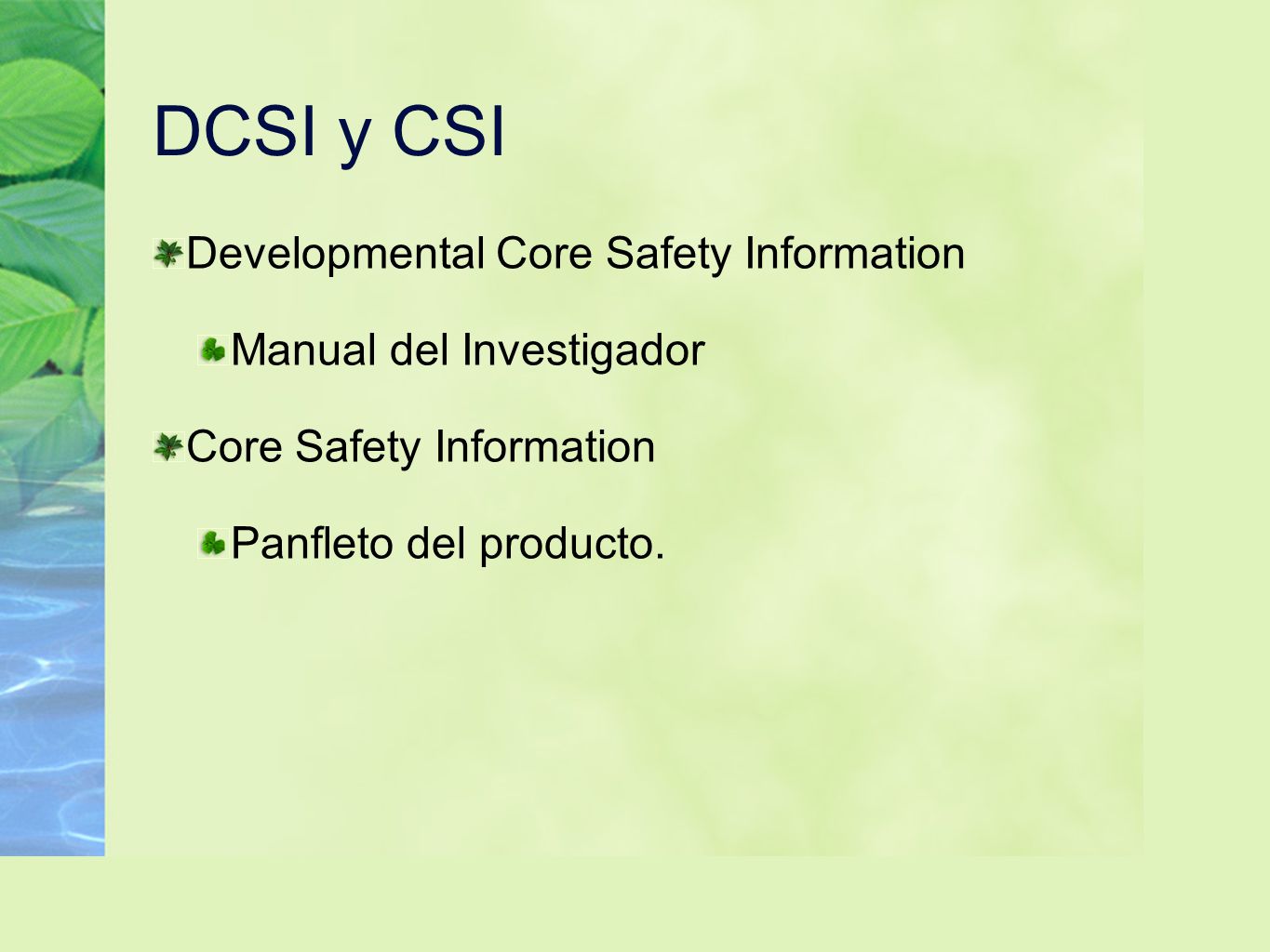 DCSI y CSI Developmental Core Safety Information