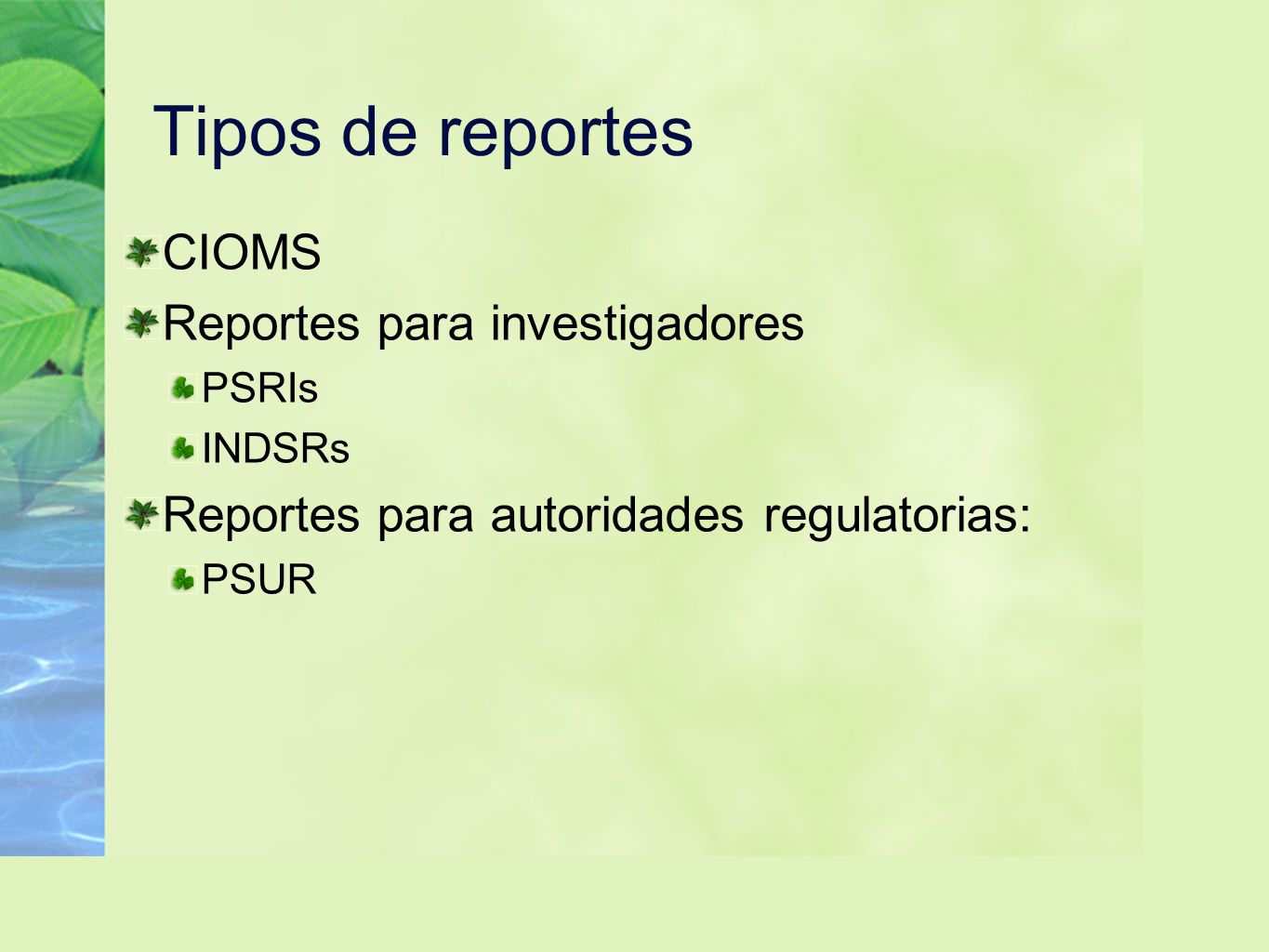 Tipos de reportes CIOMS Reportes para investigadores