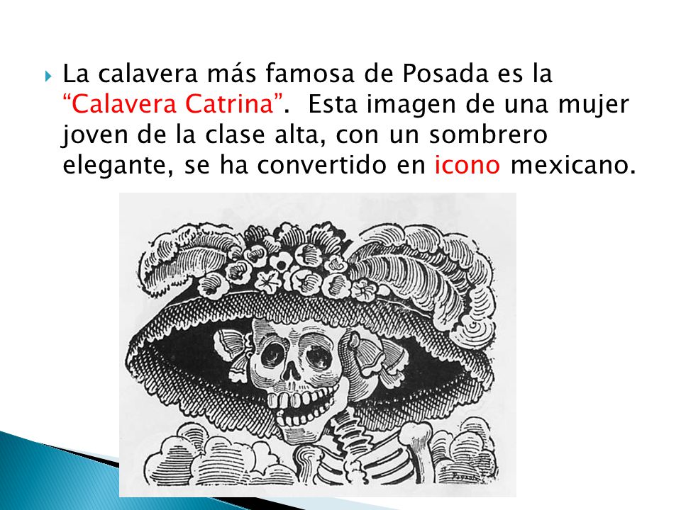 La calavera más famosa de Posada es la Calavera Catrina