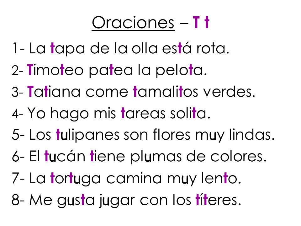 Oraciones – T t 1- La tapa de la olla está rota.