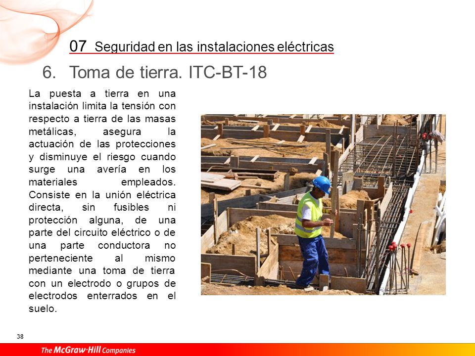 Mediante la instalación de puesta a tierra se deberá conseguir que en el conjunto de instalaciones, edificios y superficie próxima al terreno, no aparezcan diferencias de potencial peligrosas y que, al mismo tiempo, permita el paso a tierra de las corrientes de defecto o las de descarga de origen atmosférico.