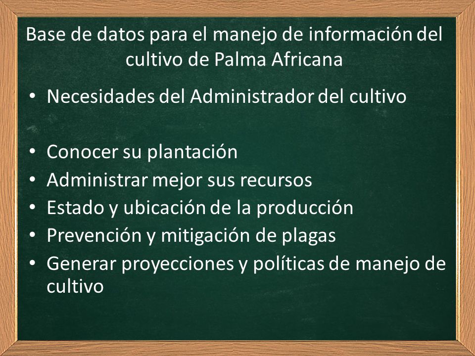 Base de datos para el manejo de información del cultivo de Palma Africana