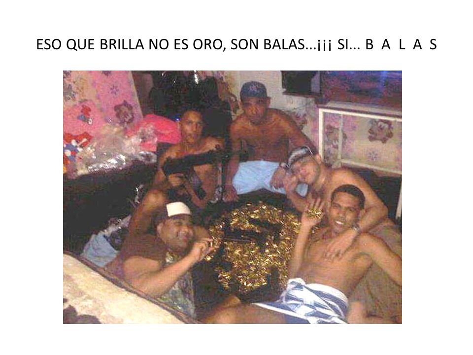 ESO QUE BRILLA NO ES ORO, SON BALAS...¡¡¡ SI... B A L A S