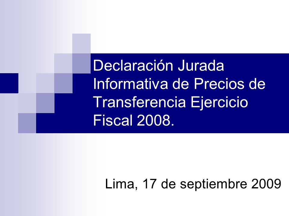 Declaración Jurada Informativa de Precios de Transferencia Ejercicio Fiscal 2008.