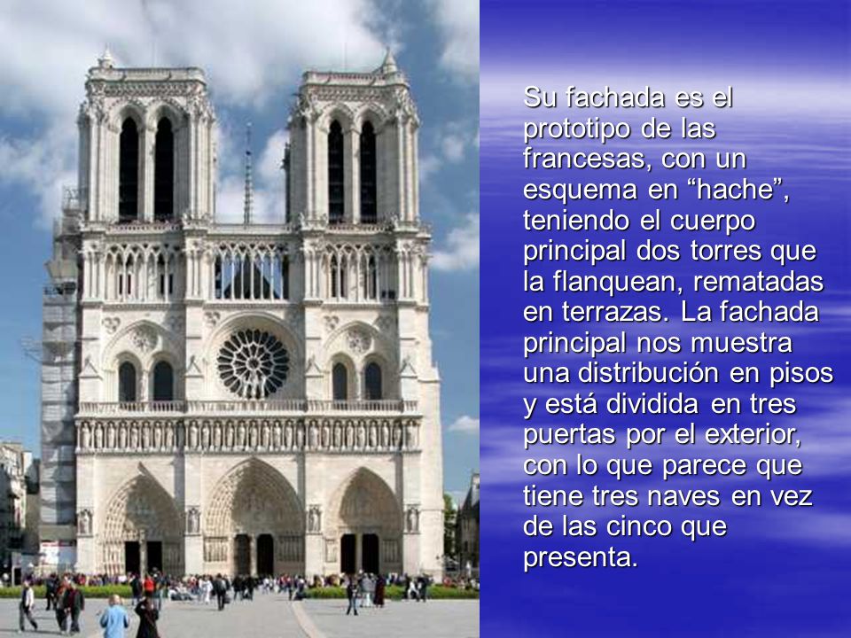 Su fachada es el prototipo de las francesas, con un esquema en hache , teniendo el cuerpo principal dos torres que la flanquean, rematadas en terrazas.