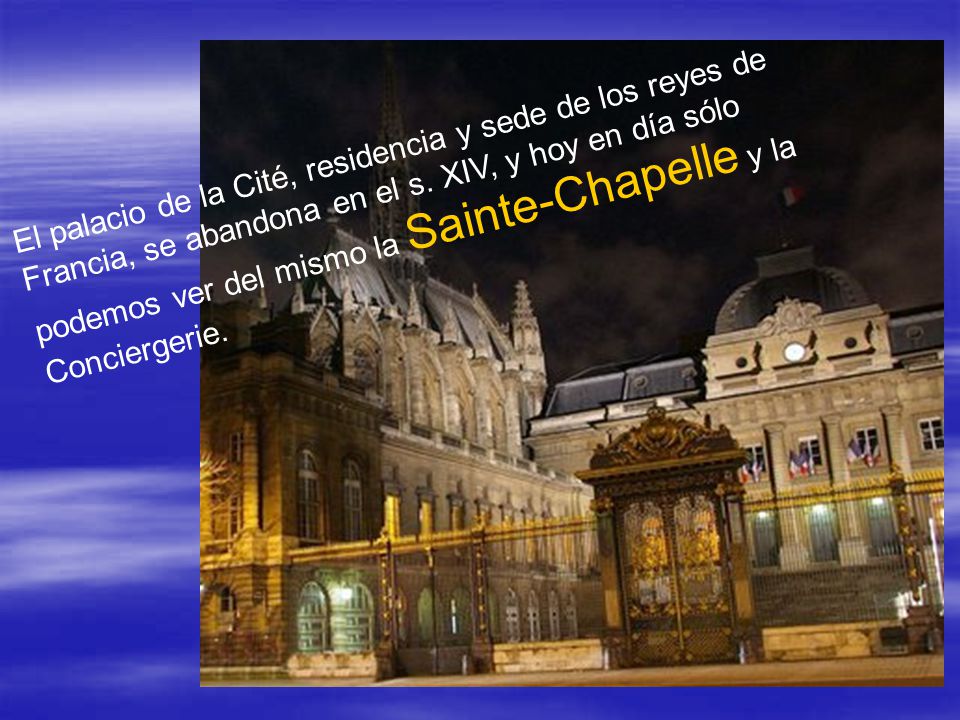 El palacio de la Cité, residencia y sede de los reyes de Francia, se abandona en el s.