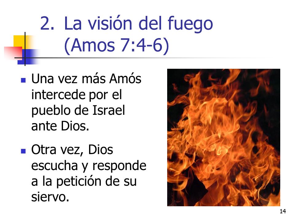 La visión del fuego (Amos 7:4-6)
