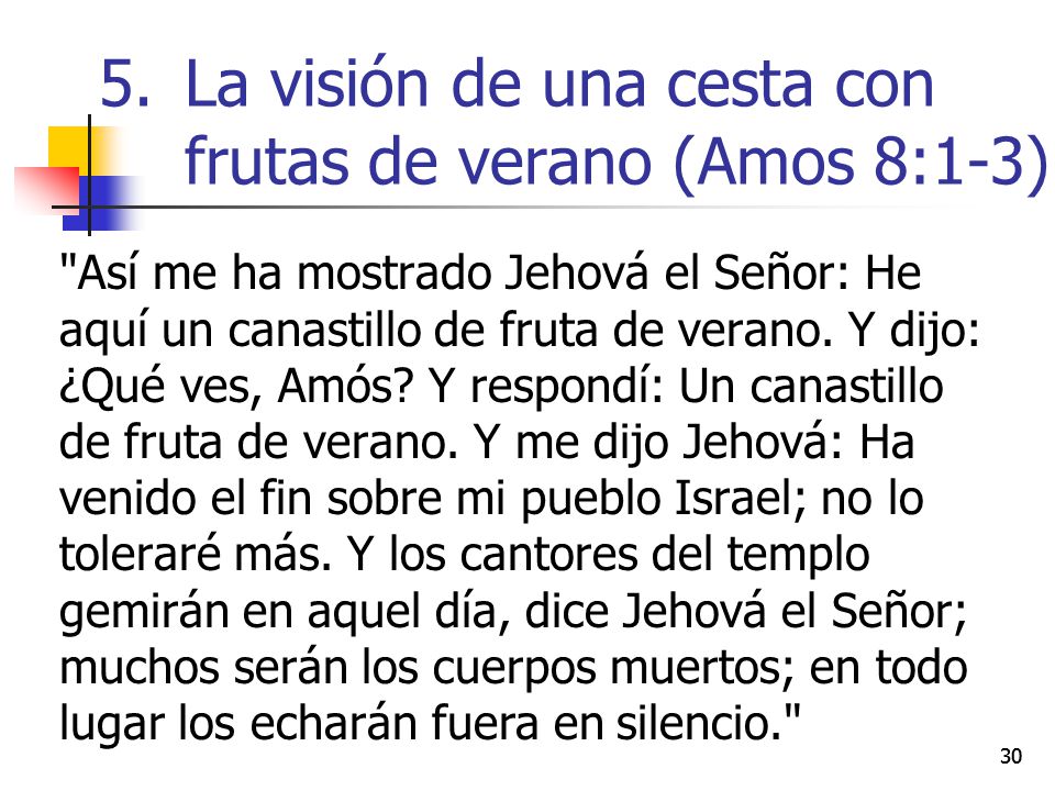 La visión de una cesta con frutas de verano (Amos 8:1-3)