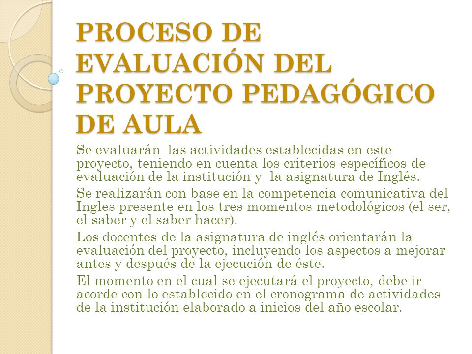 PROCESO DE EVALUACIÓN DEL PROYECTO PEDAGÓGICO DE AULA