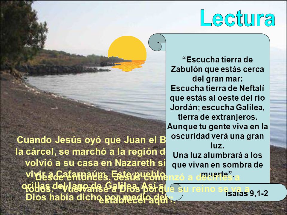 Lectura Escucha tierra de Zabulón que estás cerca del gran mar: