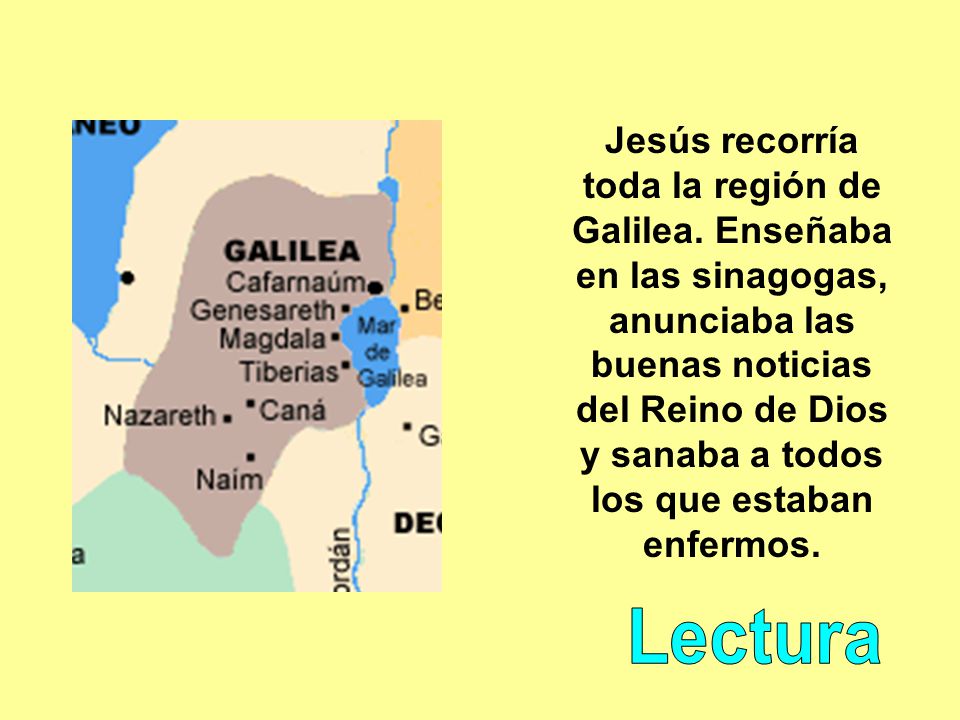 Jesús recorría toda la región de Galilea