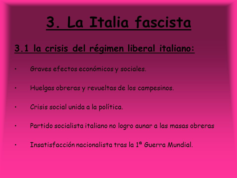 3. La Italia fascista 3.1 la crisis del régimen liberal italiano: