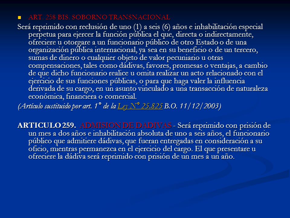 (Artículo sustituido por art. 1° de la Ley N° B.O. 11/12/2003)