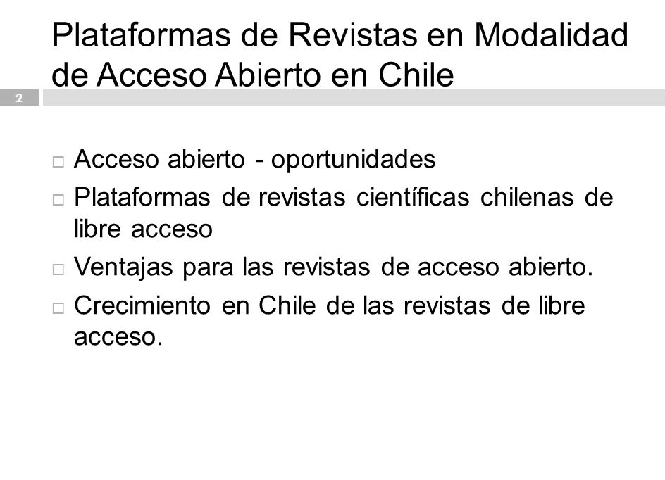 Plataformas de Revistas en Modalidad de Acceso Abierto en Chile