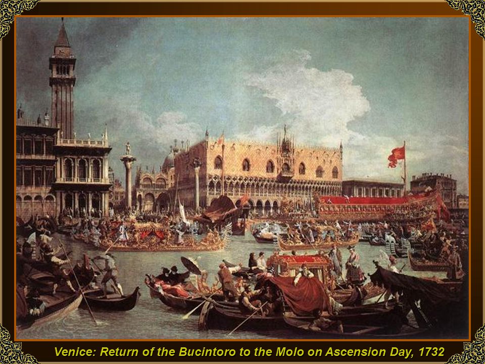 Venice: Return of the Bucintoro to the Molo on Ascension Day, 1732