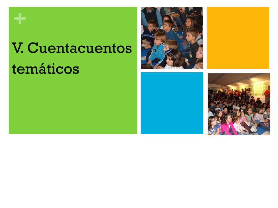V. Cuentacuentos temáticos
