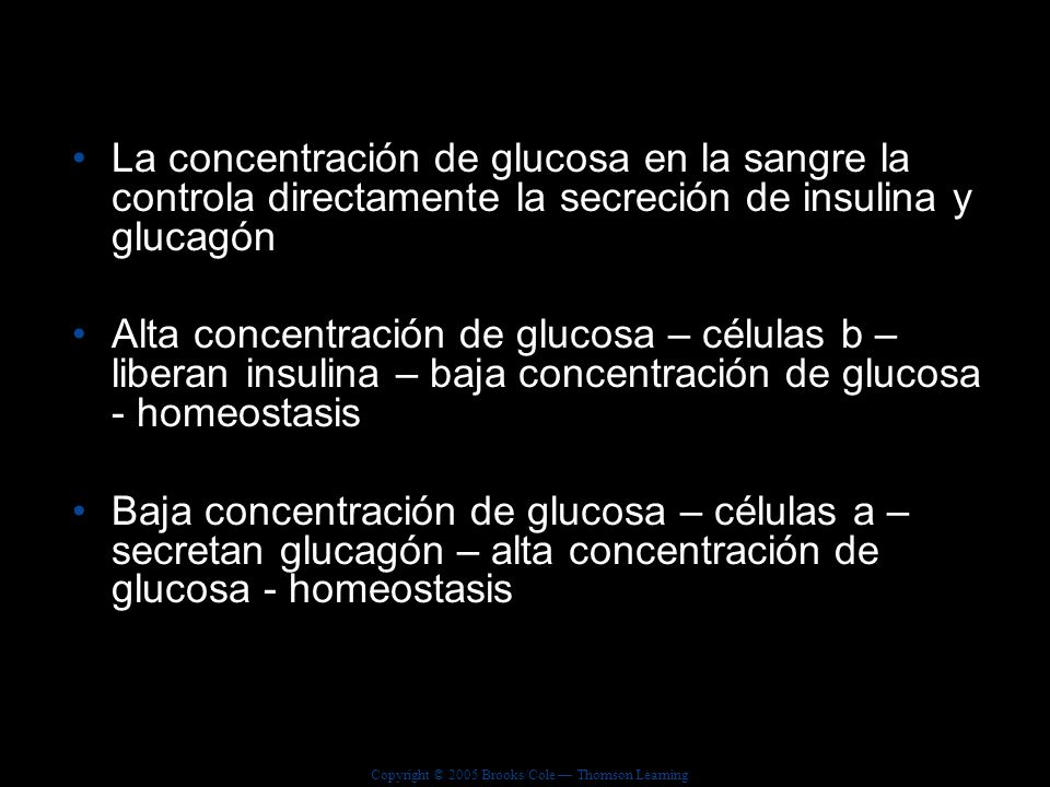 La concentración de glucosa en la sangre la controla directamente la secreción de insulina y glucagón
