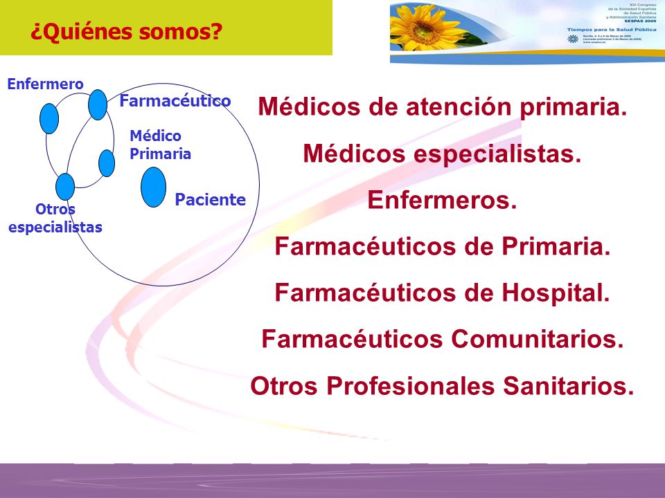Médicos de atención primaria. Médicos especialistas. Enfermeros.