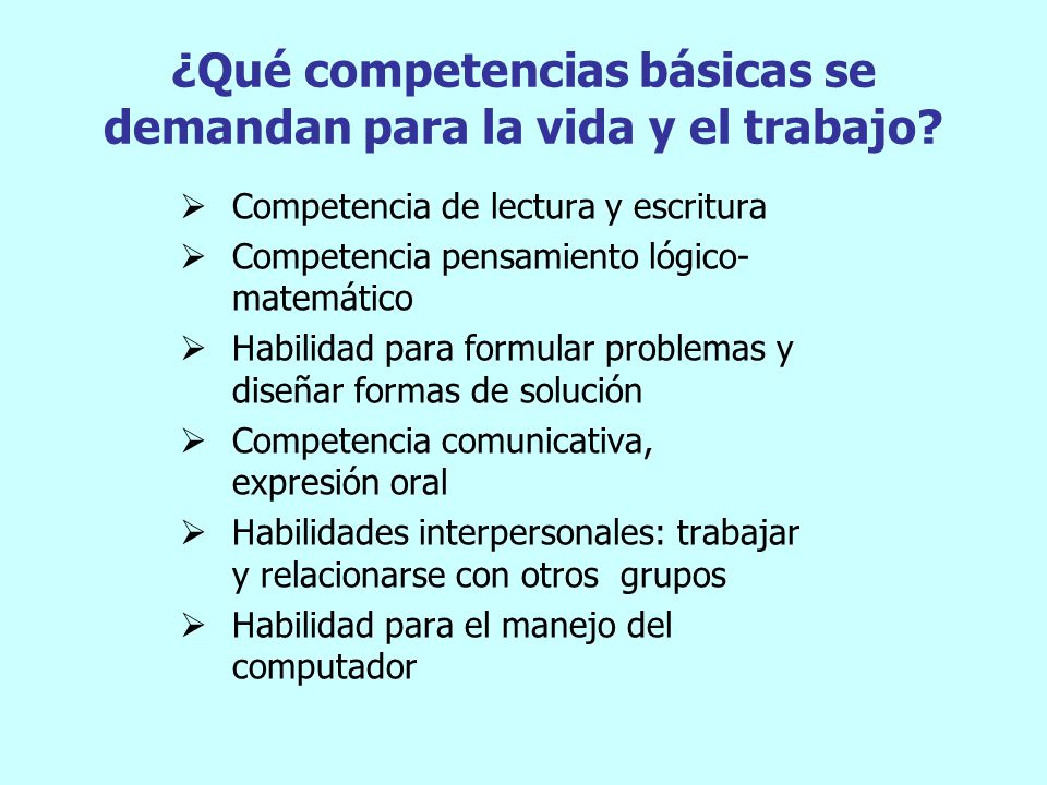 ¿Qué competencias básicas se demandan para la vida y el trabajo
