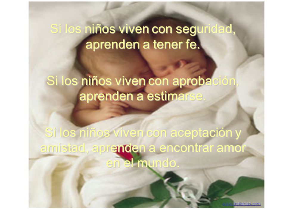 Si los niños viven con seguridad, aprenden a tener fe.