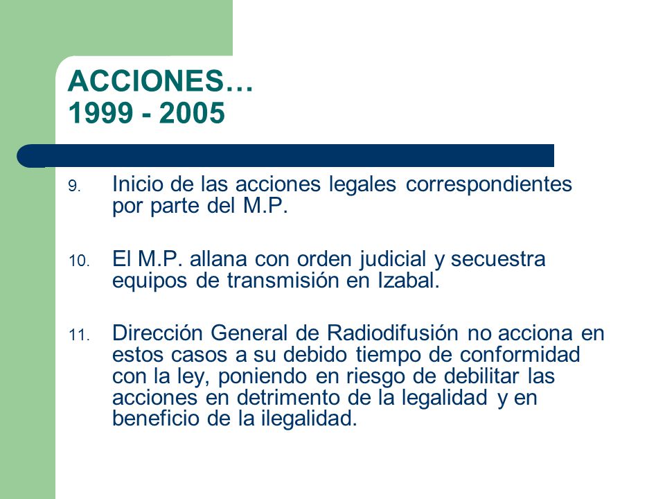 ACCIONES… Inicio de las acciones legales correspondientes por parte del M.P.