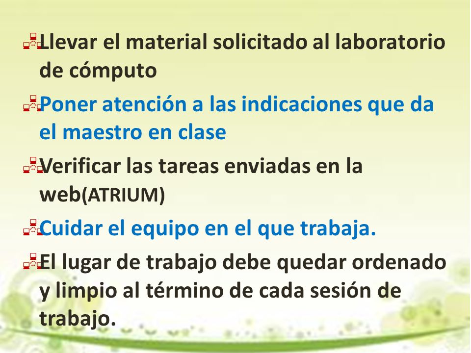 Llevar el material solicitado al laboratorio de cómputo