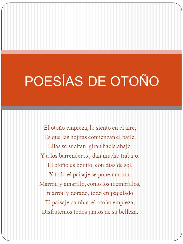 POESÍAS DE OTOÑO El otoño empieza, lo siento en el aire,